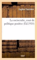 La Sociocratie, Essai de Politique Positive