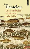 Symboles Chr'tiens Primitifs(les)
