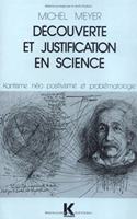 Decouverte Et Justification En Science: 'kantisme, Neo-Positivisme Et Problematologie'