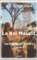 Le Roi Maudit