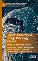 Business Advancement Through Technology Volume I