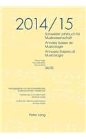 Schweizer Jahrbuch Fuer Musikwissenschaft- Annales Suisses de Musicologie- Annuario Svizzero Di Musicologia