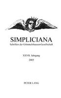 Simpliciana: Schriften Der Grimmelshausen-Gesellschaft XXVII (2005)- In Verbindung Mit Dem Vorstand Der Grimmelshausen-Gesellschaft