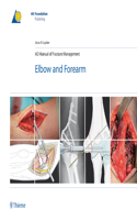 Ao Manual of Fracture Management - Elbow & Forearm