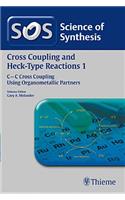 Science of Synthesis: Cross Coupling and Heck-Type Reactions Vol. 1