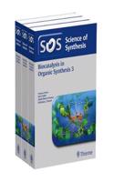 Science of Synthesis: Biocatalysis in Organic Synthesis