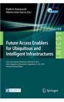Future Access Enablers for Ubiquitous and Intelligent Infrastructures
