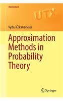 Approximation Methods in Probability Theory