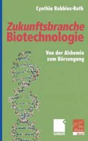 Zukunftsbranche Biotechnologie