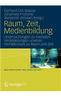 Raum, Zeit, Medienbildung