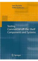 Testing Commercial-Off-The-Shelf Components and Systems