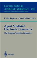 Agent Mediated Electronic Commerce