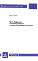 Form, Bedeutung Und Funktionen Von Nomen-Nomen-Kombinationen