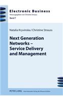 Next Generation Networks - Service Delivery and Management