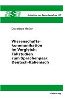 Wissenschaftskommunikation Im Vergleich: Fallstudien Zum Sprachenpaar Deutsch-Italienisch