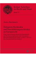 Delegierte Rechtsakte und Durchfuehrungsrechtsakte im Europarecht: Eine Untersuchung anhand des Demokratie- und Rechtsstaatsprinzips unter besonderer Beruecksichtigung des Urteils zur Rs. C-427/12 des Europaeischen (57 Kölner Schriften Zu Recht Und Staat)
