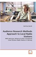 Audience Research Methods Approach to Local Radio Stations