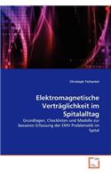 Elektromagnetische Verträglichkeit im Spitalalltag