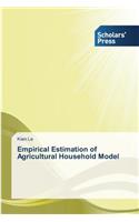 Empirical Estimation of Agricultural Household Model