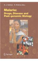 Malaria: Drugs, Disease and Post-Genomic Biology