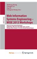 Web Information Systems Engineering - Wise 2013 Workshops