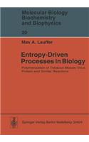 Entropy-Driven Processes in Biology