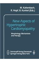 New Aspects of Hypertrophic Cardiomyopathy