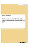 Die Potenziale von Social Media in der Online-Organisationskommunikation von KMU