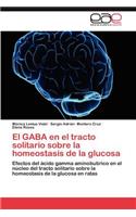 Gaba En El Tracto Solitario Sobre La Homeostasis de La Glucosa