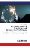 An investigation of Antiviruses and Combination Techniques