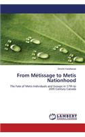 From Metissage to Metis Nationhood