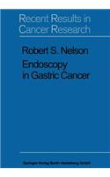 Endoscopy in Gastric Cancer