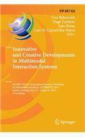 Innovative and Creative Developments in Multimodal Interaction Systems
