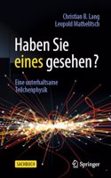 Haben Sie Eines Gesehen?