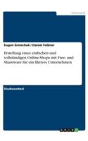 Erstellung eines einfachen und vollständigen Online-Shops mit Free- und Shareware für ein fiktives Unternehmen