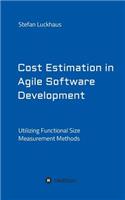 Cost Estimation in Agile Software Development