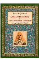 Der kleine Lord Fauntleroy / Little Lord Fauntleroy (Zweisprachig Englisch-Deutsch)