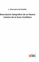 Descripcion Geografica de un Nuevo Camino de la Gran Cordillera