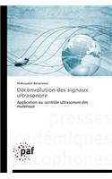 Déconvolution Des Signaux Ultrasonore