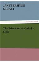 Education of Catholic Girls