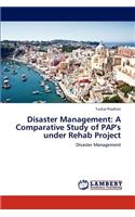 Disaster Management: A Comparative Study of PAP's under Rehab Project