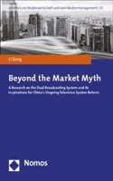 Beyond the Market Myth: A Research on the Dual Broadcasting System and Its Inspirations for China's Ongoing Television System Reform