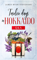 Twelve Days in Hokkaido