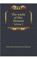 The works of Mrs. Hemans Volume 2: (English)