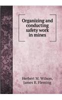 Organizing and Conducting Safety Work in Mines