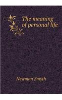 The Meaning of Personal Life