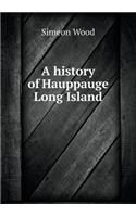 A History of Hauppauge Long Island