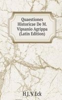 Quaestiones Historicae De M. Vipsanio Agrippa (Latin Edition)