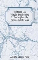 Historia Da Viacao Publica De S. Paulo (Brasil). (Spanish Edition)