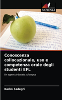 Conoscenza collocazionale, uso e competenza orale degli studenti EFL